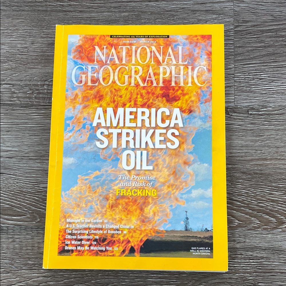National Geographic March 2013 America Strikes Oil Fracking Risk and Promise
